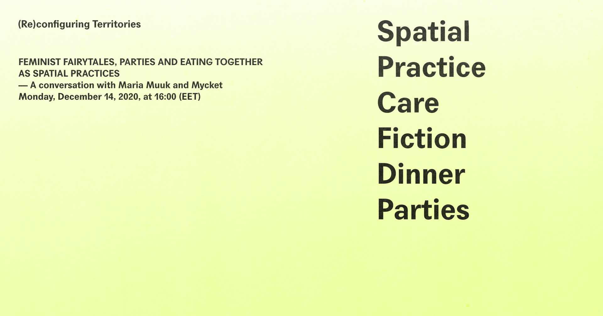 (Re)configuring Territories Talk: Feminist Fairytales, Parties and Eating Together as Spatial Practices