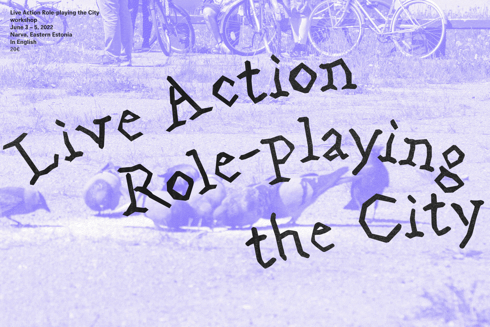 Live-Action Role-playing the City – Workshop Open Call